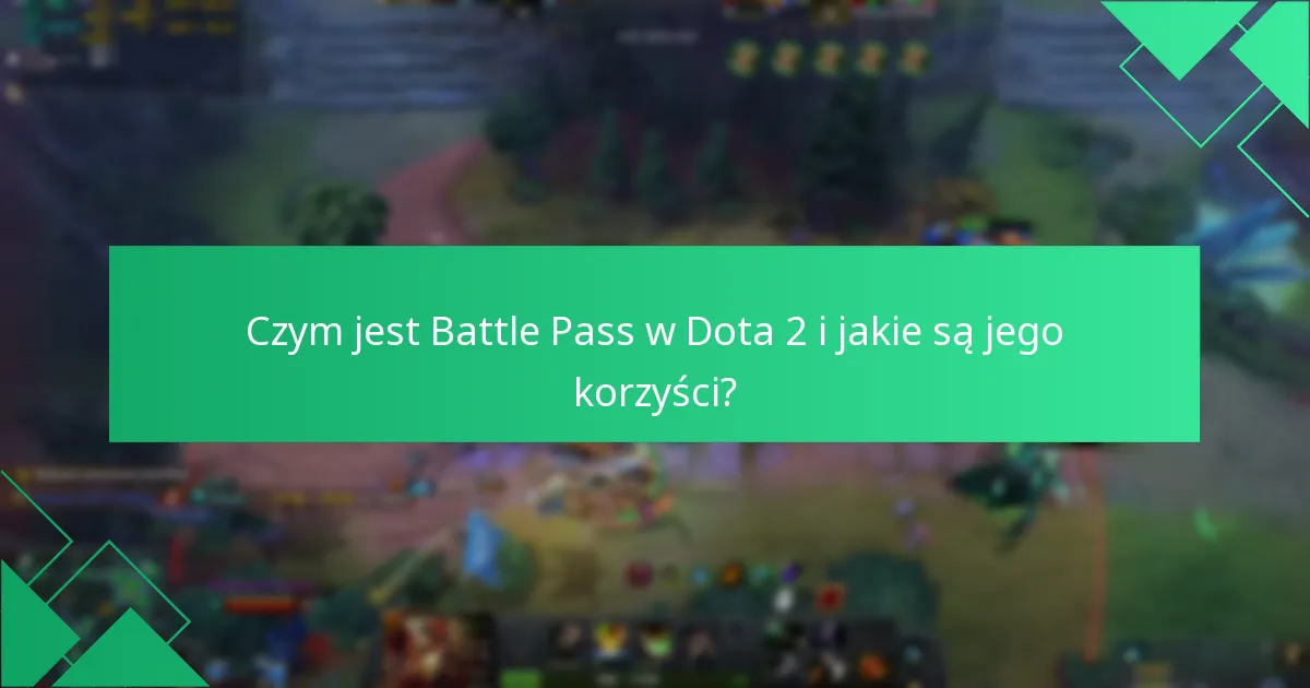 Jak odebrać nagrody z Battle Pass w Dota 2?