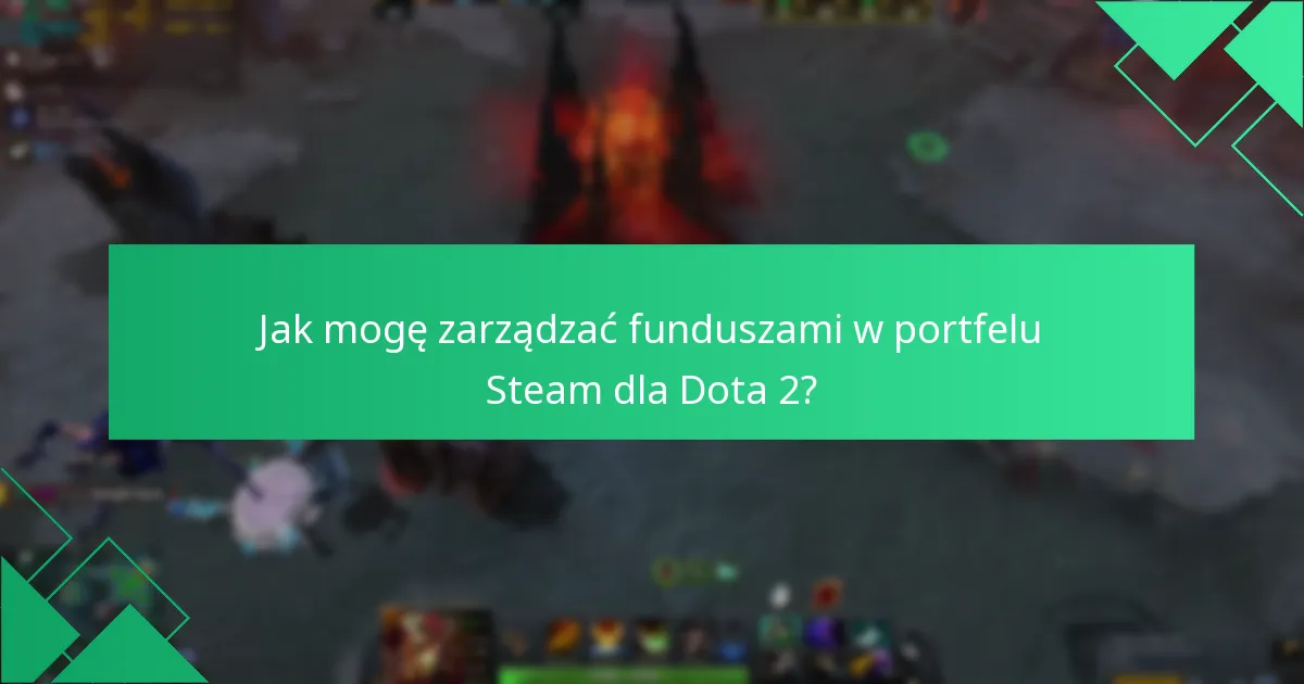 Jakie są powszechne pułapki w realizacji kodów portfela Steam?