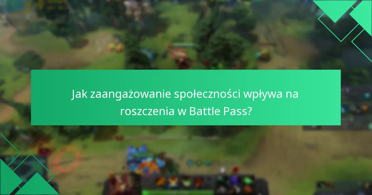 Jak zaangażowanie społeczności wpływa na roszczenia w Battle Pass?
