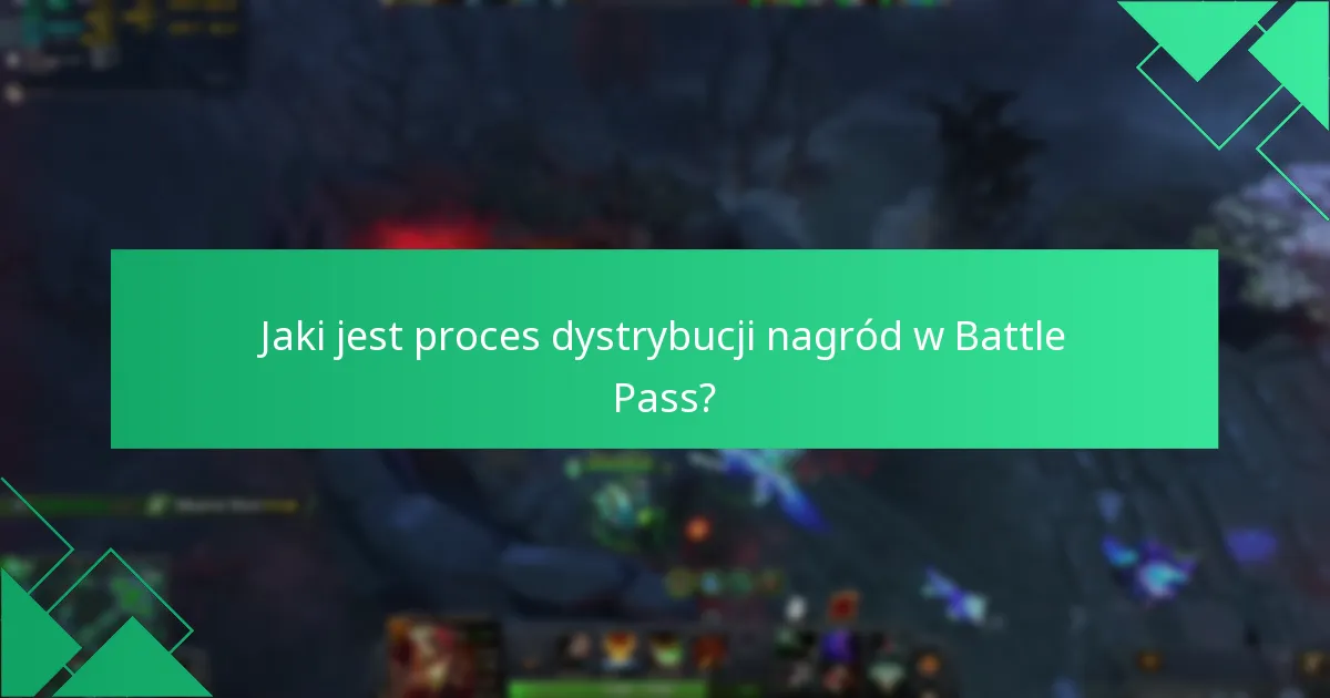 Jakie są typowe pułapki przy zgłaszaniu nagród z Battle Pass?