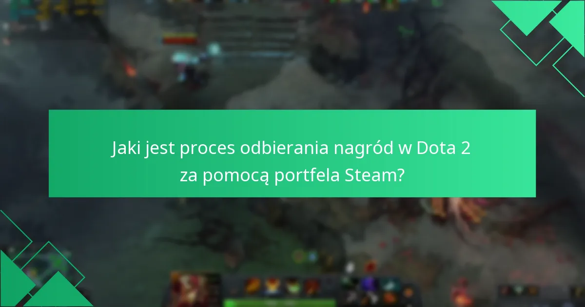 Jak mogę zarządzać ustawieniami konta związanymi z portfelem Steam i Dota 2?