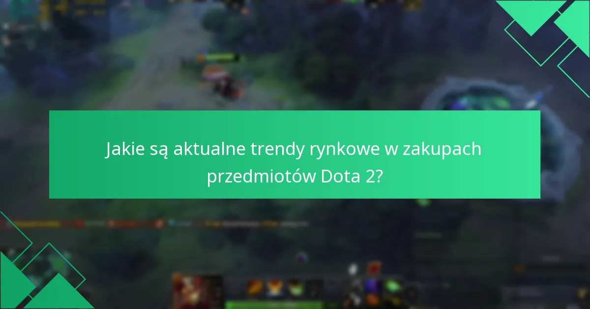 Jakie strategie maksymalizują wykupy z portfela Steam w Dota 2?