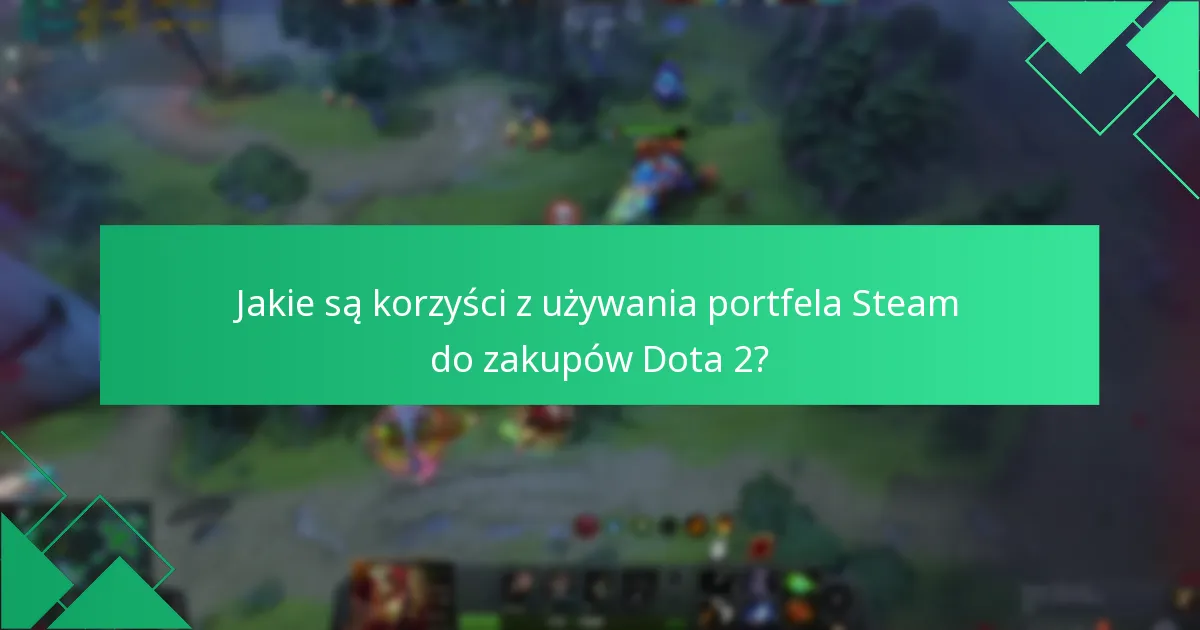 Jakie alternatywne metody mogę wykorzystać do transakcji Dota 2?