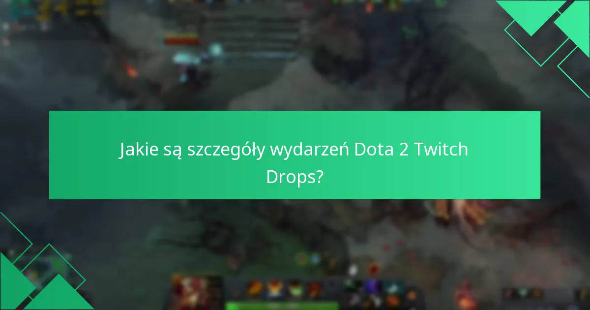 Jakie strategie mogą zwiększyć moje szanse na zdobycie Twitch Drops?